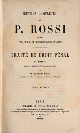 Œuvres complètes de P. Rossi : traité de droit pénal, 2