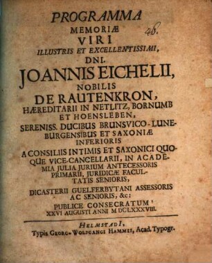 Programma, memoriae Jo. Eichelii, Nobilis de Rautenkron ... publice consecratum : [Inest vita Eicheliana]
