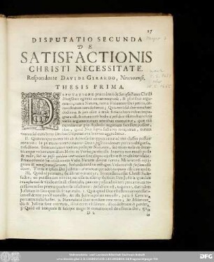 Disputatio Secunda De Satisfactionis Christi Necessitaet. Respondente Davide Girardo, Neocomensi.