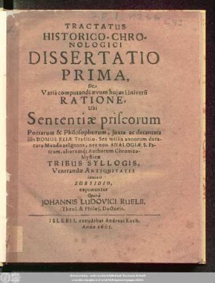 1: De Varia computandi aevum huius Universi Ratione: Ubi Sententiae priscorum Poetarum & Philosophorum ... exponuntur