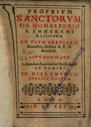 Proprium Sanctorum De Monasterio S. Emmerami Ratisponae : Ad Usum Breviarii Monastici, Ordinis S.P.N. Benedicti