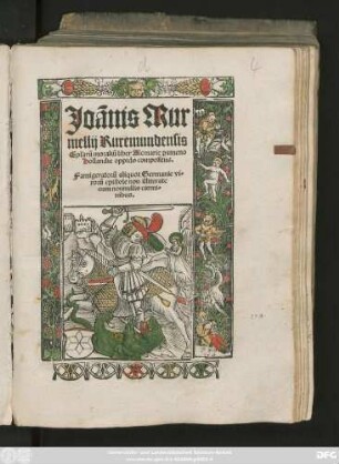 Joanis Mur||mellij Ruremundensis || Epl'arũ moraliũ liber Alcmarie pameno || Hollandie oppido compositus.|| Famigeratorũ aliquot Germanie vi=||rorũ epistole non illiterate || cum nonnullis carmi-||nibus.||