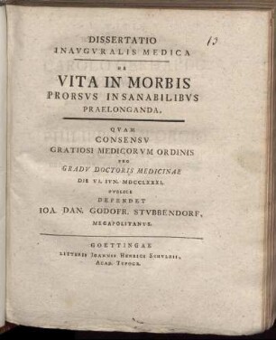 Dissertatio Inauguralis Medica De Vita In Morbis Prorsus Insanabilibus Praelonganda