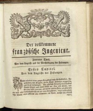 Zweyter Theil. Von dem Angriffe und der Vertheidigung der Festungen.
