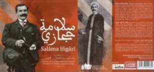 Salāma Ḥigāzī. Pioneer of the Arab Musical Theatre. 1
