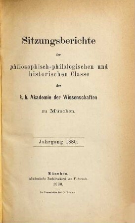 Sitzungsberichte der Bayerischen Akademie der Wissenschaften, Philosophisch-Philologische und Historische Klasse, 1880