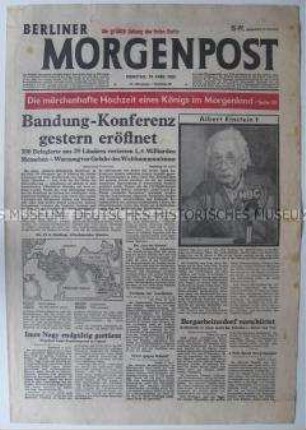 Umschlagblatt der Tageszeitung "Berliner Morgenpost" zum Tod von Albert Einstein und zur Eröffnung der Konferenz von Bandung