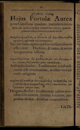 Quarta Pars: Huius Portulae Aureae ponit Corollaria quaedam, pueris scitu necessaria ...