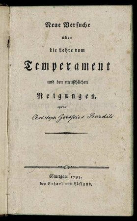 Neue Versuche über die Lehre vom Temperament und den menschlichen Neigungen