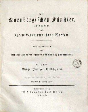 Die Nürnbergischen Künstler, geschildert nach ihrem Leben und ihren Werken, 3. Wenzel Jamitzer, Goldschmidt