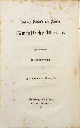 Ludwig Achim's von Arnim sämmtliche Werke, 10. Novellen ; 4