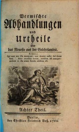 Vermischte Abhandlungen und Urtheile über das Neueste aus der Gelehrsamkeit. 8. 1760