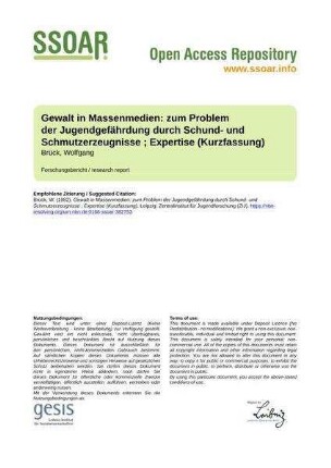 Gewalt in Massenmedien: zum Problem der Jugendgefährdung durch Schund- und Schmutzerzeugnisse ; Expertise (Kurzfassung)