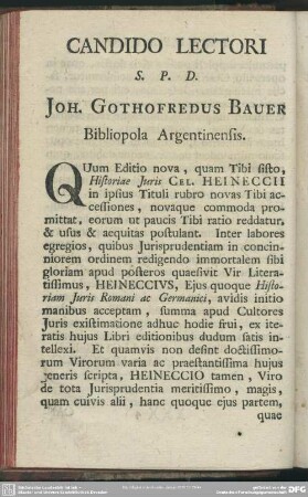 Candido Lectori S. P. D. Ioh. Gothofredus Bauer Bibliopola Argentinensis