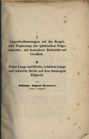 Lagenbestimmungen auf der Kugel : eine Ergänzung der sphärischen Trigonometrie, mit bes. Rücksicht auf Geodäsie