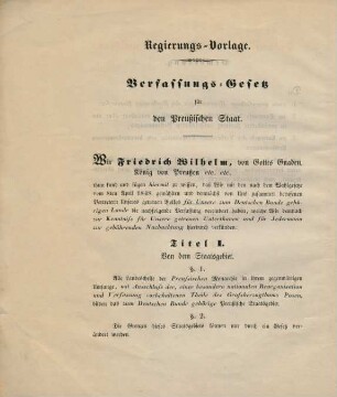Vergleichende Zusammenstellung des von der Regierung vorgelegten Entwurfs des Verfassungs-Gesetzes und des von der Verfassungs-Kommission überreichten Entwurfs der Verfassungs-Urkunde für den Preußischen Staat.