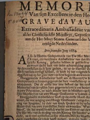 Memorie Van sijn Excellencie den Heer Grave d'Avaux, Extraordinaris Ambassadeur van sijn alder Christelijckste Majesteyt, Gepresenteert aan de Ho. Mog. Staten Generael der Vereenigde Nederlanden, Den sevenden Juny 1684