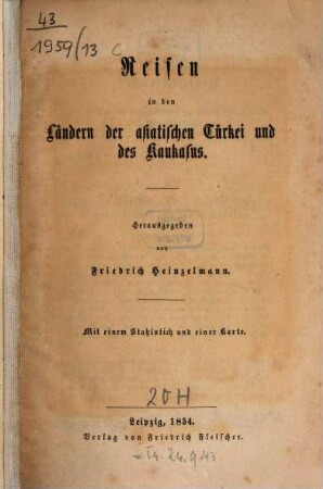 Die Weltkunde in einer planmäßig geordneten Rundschau der wichtigsten neueren Land- und Seereisen : für das Jünglingsalter und die Gebildeteren aller Stände, 13. Reisen in den Ländern der asiatischen Türkei und des Kaukasus