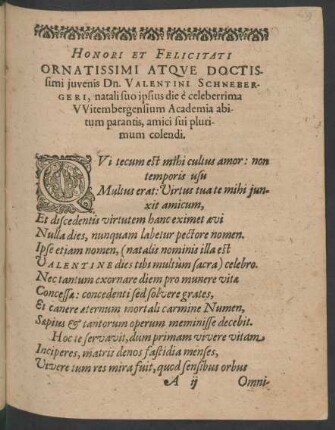 Honori Et Felicitati Ornatissimi Atque Doctissimi iuvenis Dn. Valentini Schnebergeri ...