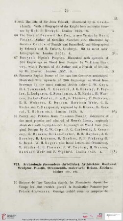 VII. Archäologie (besonders christliche), Architektur, Baukunst, Sculptur, Plastik, Ornamentik, malerische Reisen, Zeichenbücher etc. etc (Nr. 21970 - 22117)