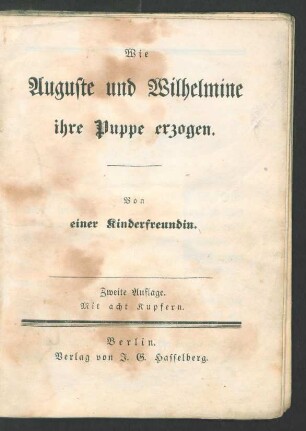 Wie Auguste und Wilhelmine ihre Puppe erzogen