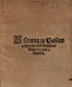 Vertrag zu Passaw aufgericht und Ratificirt anno 1552