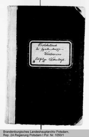 Protokollbuch des sozialdemokratischen Wahlvereins, Ortsgruppe Wittenberge