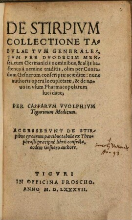 De Stirpivm Collectione Tabvlae Tvm Generales, Tvm Per Dvodecim Menses : cum Germanicis nominibus, & alijs hactenus à nemine traditis