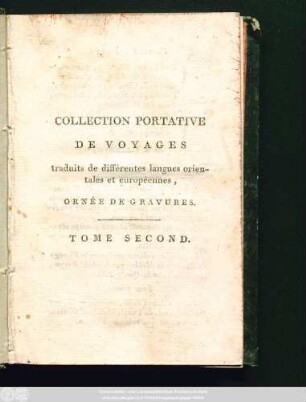 T. 2: Collection Portative De Voyages : Traduits de différentes langues orientales et européennes ; Ornée De Gravures
