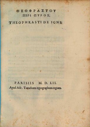 Theophrastu Peri Pyros : = Theophrasti De Igne