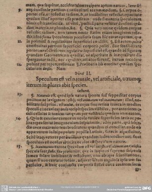 II. Speculum est vel naturale, vel artificiale, utrumque iterum in plures abit species.