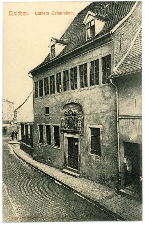 Eisleben. Luthers Geburtshaus