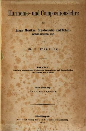 Harmonie- und Compositionslehre für junge Musiker, Orgelschüler und Schulseminaristen etc.. 3, Der Contrapunkt