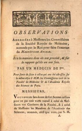 Observations Adressées A Mrs Les Commissaires De La Société Royale De Médecine, Nommés Par Le Roi Pour Faire L'Examen Du Magnétisme Animal