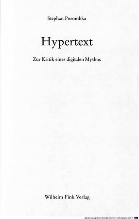 Hypertext : zur Kritik eines digitalen Mythos