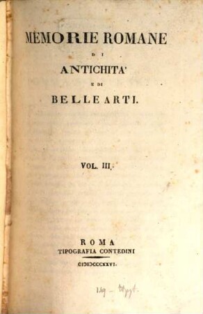 Memorie romane di antichità e di belle arti. 3. 1826