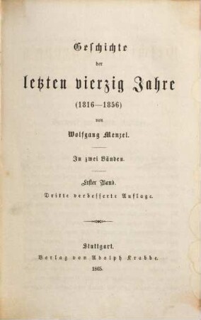 Geschichte Europa's vom Sturze Napoleons bis auf die Gegenwart : (1816 - 1856), 1. Geschichte der letzten vierzig Jahre : (1816 - 1856)