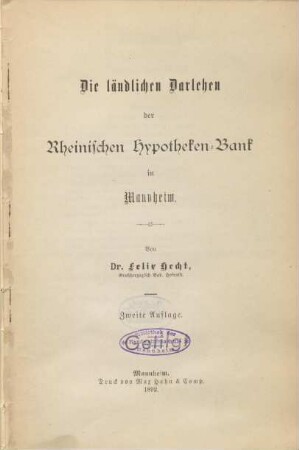 Die ländlichen Darlehen der Rheinischen Hypotheken-Bank in Mannheim4000 : Mittheilungen aus der Praxis