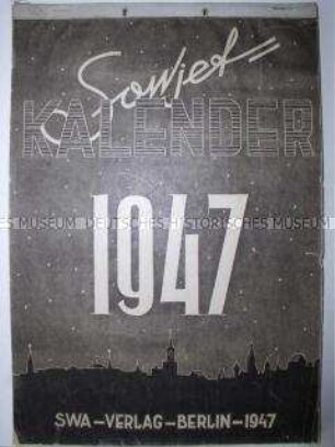 Kalender für das Jahr 1947 mit Fotos und Texten zu russisch/sowjetischen Persönlichkeiten aus Politik, Kunst und Wissenschaft