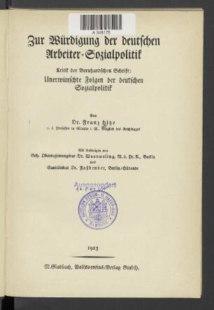 Zur Würdigung der deutschen Arbeiter-Sozialpolitik : Kritik der Bernhardschen Schrift: Unerwünschte Folgen der deutschen Sozialpolitik
