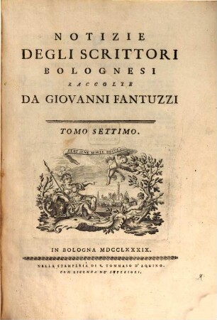 Notizie degli scrittori Bolognesi, 7