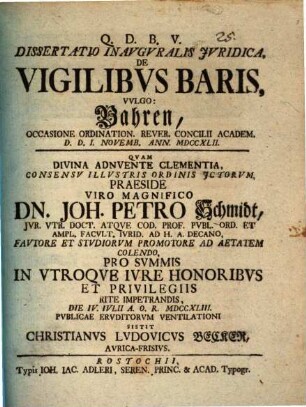 Dissertatio Inavgvralis Jvridica De Vigilibvs Baris, Vvlgo Bahren : Occasione Ordination. Rever. Concilii Academ. D. D. I. Novemb. Ann. MDCCXLII.