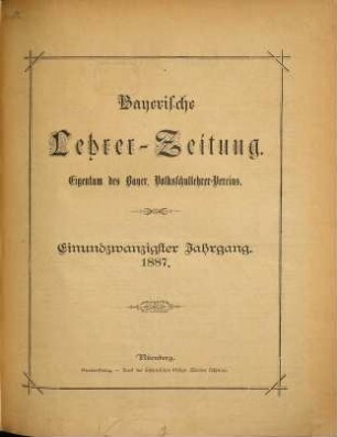 Bayerische Lehrerzeitung : Eigentum d. Bayerischen Lehrervereins. 21. 1887