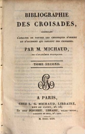 Histoire des Croisades, Vol. 7 (1822). Bibliographie des Croisades : Vol. 2