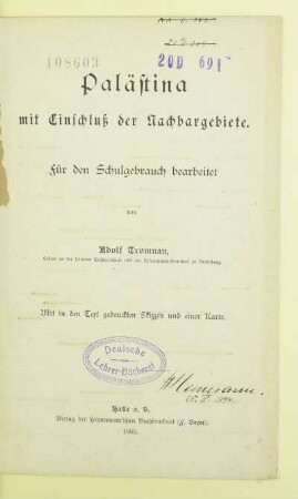 Palästina : mit Einschluß der Nachbargebiete ; für den Schulgebrauch