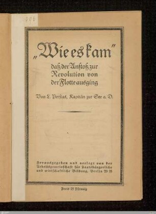 "Wie es kam" daß der Anstoß zur Revolution von der Flotte ausging