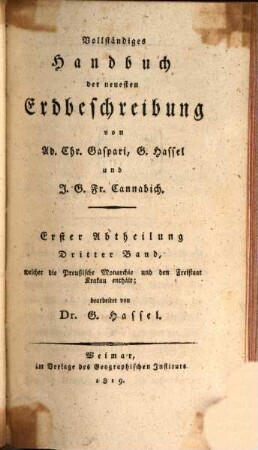 Vollständiges Handbuch der neuesten Erdbeschreibung. Abth. 1, Bd. 3, Welcher die Preußische Monarchie und den Freistaat Krakau enthält