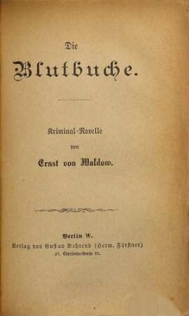 Die Blutbuche : Kriminal-Novelle von Ernst von Waldow