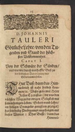 D. Johannis Tauleri Göttliche Lehre/ von den Tugenden und Stand der höchsten Vollkommenheit. Caput I. Von der Schwäre der Sünden ...
