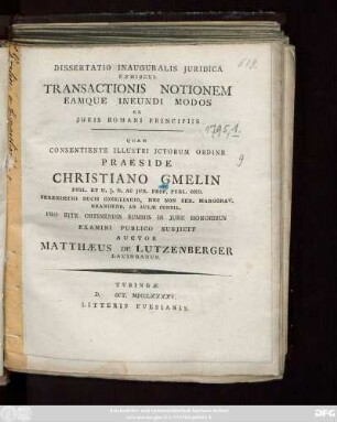 Dissertatio Inauguralis Juridica Exhibens Transactionis Notionem Eamque Ineundi Modos Ex Juris Romani Principiis